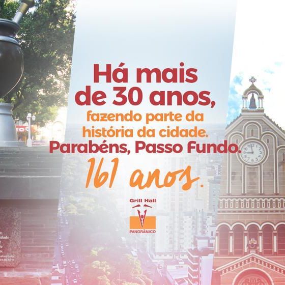 <p>Parabéns, Passo Fundo pelos 161 anos.<br />
07/08 – Aniversário de Passo Fundo</p>
<p>#EuNoGrillHallPanorâmico #eunogrillhall #ChurrascoTodoDia #aniversariodepassofundo #161anos #passofundo</p>
