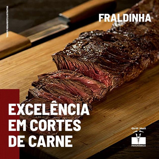 <p>A fraldinha tem um uso culinário versátil, pode ser preparada na grelha, na panela, frita, em bifes, com molho e no churrasco.?<br />
?<br />
Um corte magro, com fibras grossas e espessura irregular que fica localizado entre a costela e a perna traseira do boi, por isso é difícil assá-la por igual. O ponto ideal de servir a fraldinha é no ponto, caso contrário ela perde boa parte de seu sabor.?<br />
?<br />
?<br />
*Imagem meramente ilustrativa.?<br />
?<br />
#EuNoGrillHallPanorâmico #eunogrillhall #ChurrascoTodoDia #fraldinha #excelenciaemcortes?</p>
