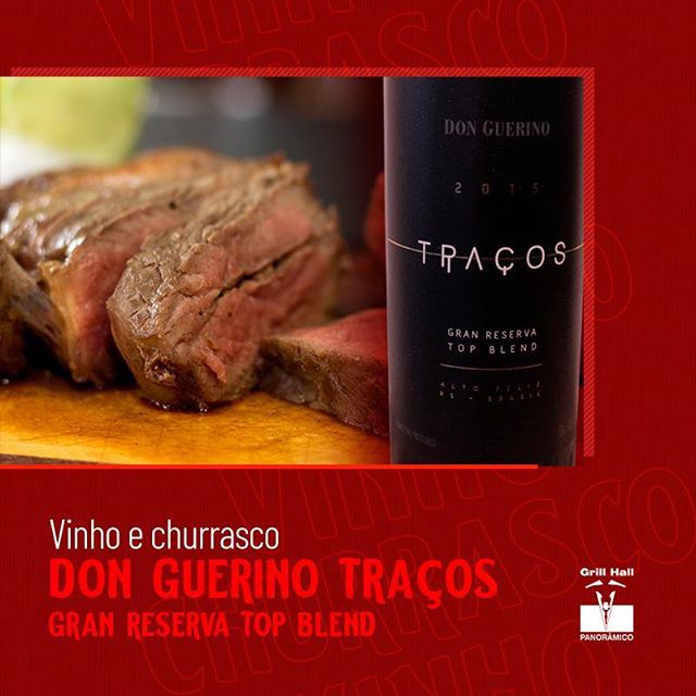 <p>Selecionamos mais uma dica da nossa carta de vinhos para você. O Don Guerino Traços Gran Reserva Top Blend foi elaborado a partir das uvas Cabernet Sauvignon, Merlot, Tannat, Teroldego e Ancellotta, essa combinação formam um vinho potente e harmônico. Um ótimo vinho para acompanhar carnes e aves.??<br />
?<br />
#EuNoGrillHallPanorâmico #eunogrillhall #ChurrascoTodoDia #vinhoechurrasco #donguerinotracos #granreservatopblend</p>
